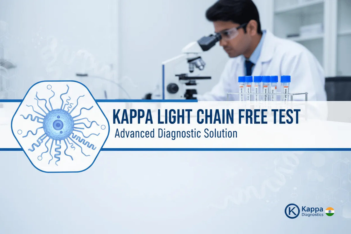 Kappa Light Chain Free Test In Pune – Plasma Cell Disorder Marker - healthcare nt sickcare