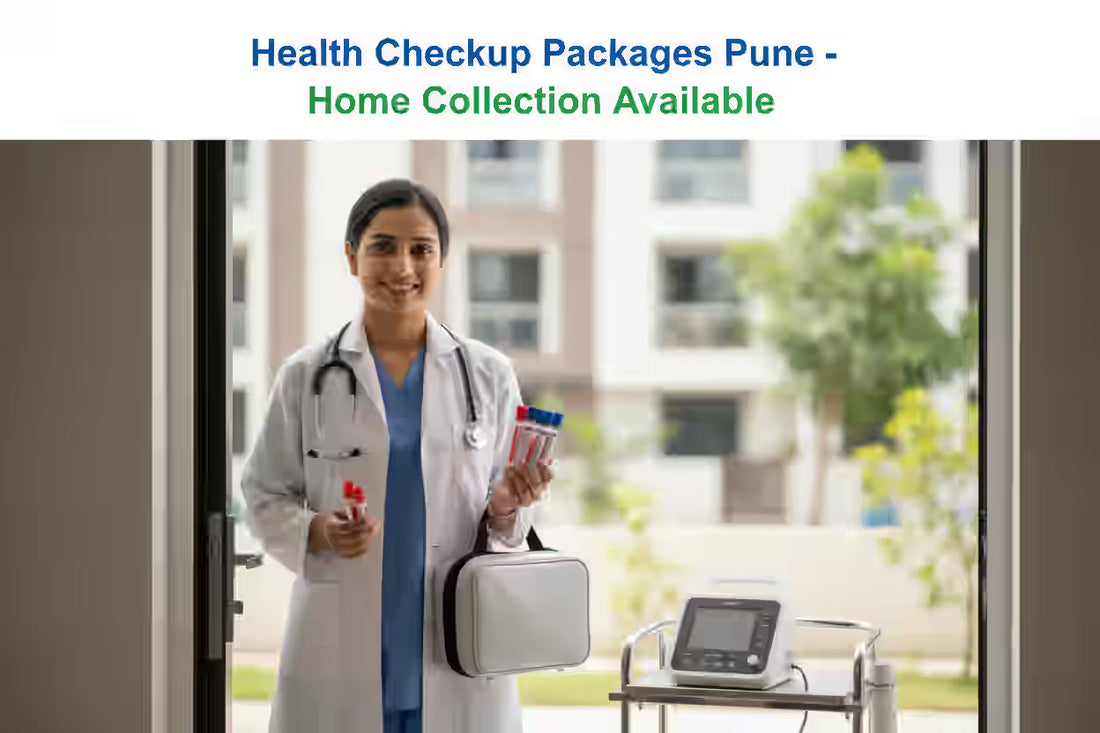 Health Checkup Packages Pune | Home Collection Available
