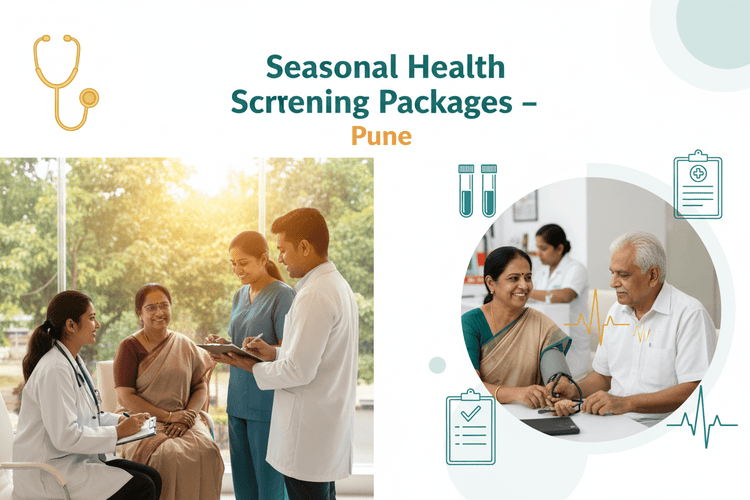 Seasonal Health Screening Packages in Pune - healthcare nt sickcare