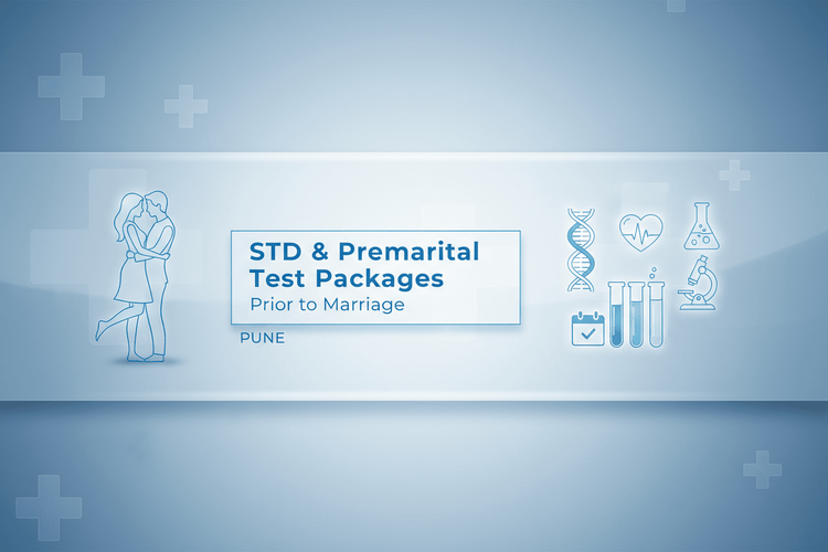 STD and Premarital Test Packages in Pune - Prior to Marriage - healthcare nt sickcare