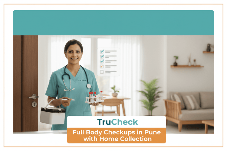 TruCheck Full Body Checkups in Pune with Home Collection - healthcare nt sickcare