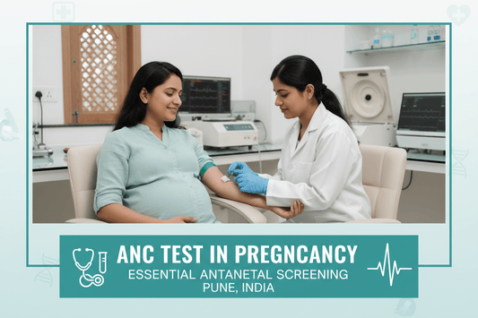 ANC Test In Pregnancy In Pune for Essential Antenatal Screening - healthcare nt sickcare